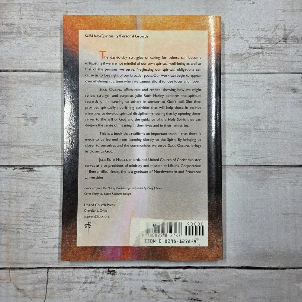 Soul Calling: Breathing Spirit Into a Life of Service by Julie‎ Ruth Harley